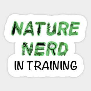 Nature Nerd in Training - Green Sticker
